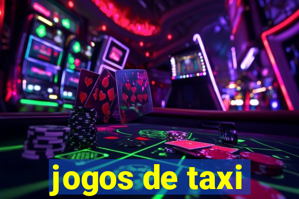 jogos de taxi