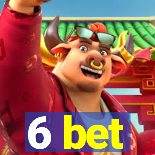 6 bet