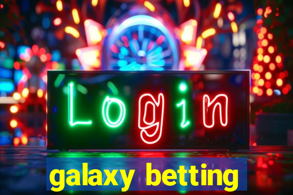 galaxy betting