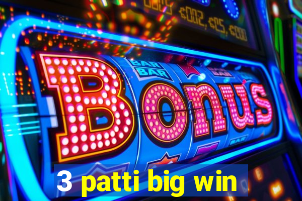 3 patti big win