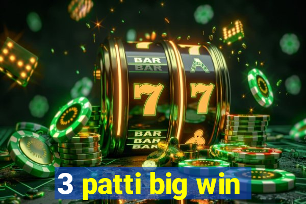 3 patti big win