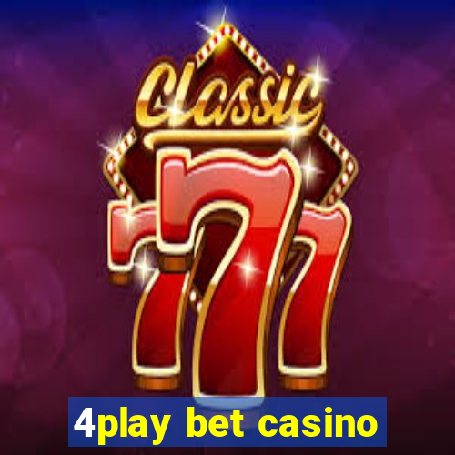 4play bet casino