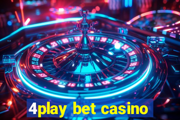 4play bet casino