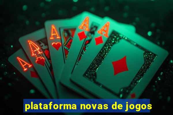 plataforma novas de jogos