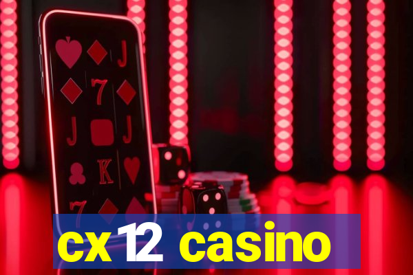 cx12 casino