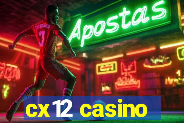 cx12 casino