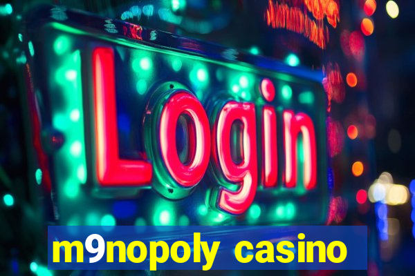 m9nopoly casino