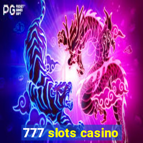 777 slots casino