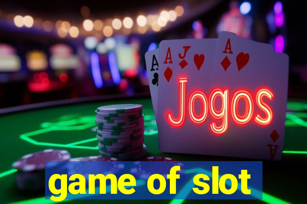 game of slot