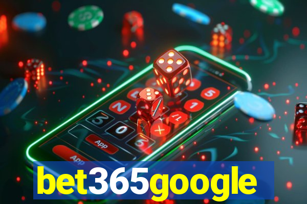 bet365google