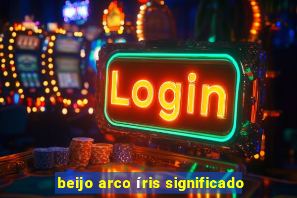 beijo arco íris significado