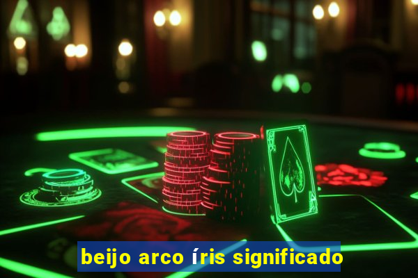 beijo arco íris significado