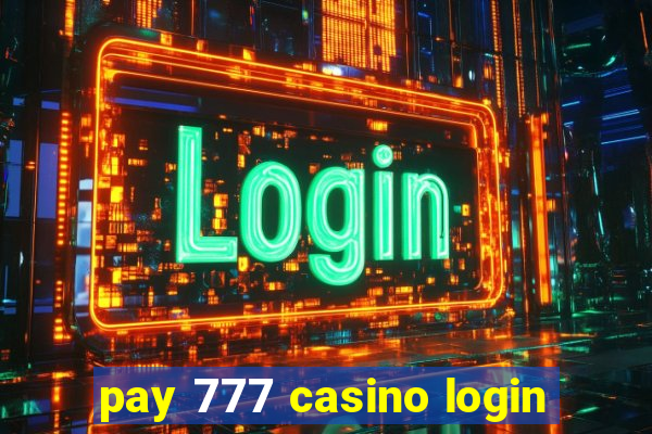 pay 777 casino login