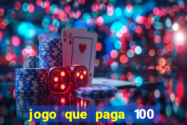 jogo que paga 100 por dia