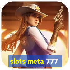 slots meta 777