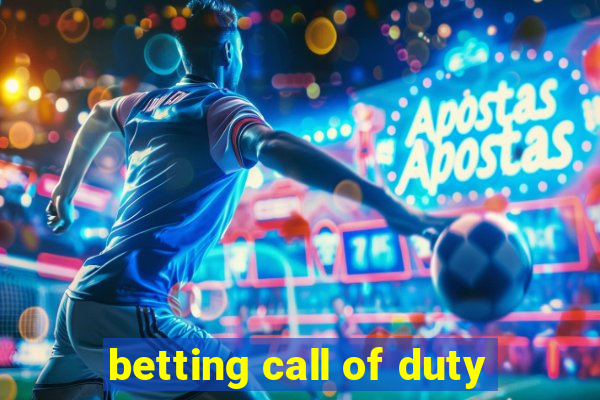 betting call of duty