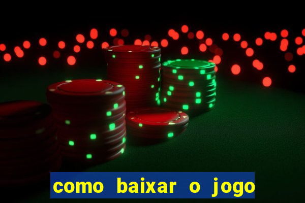 como baixar o jogo da blaze