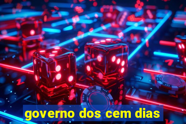 governo dos cem dias