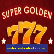 nederlands ideal casino