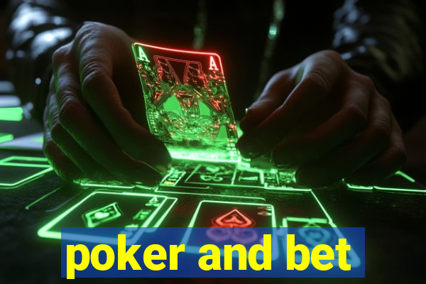 poker and bet