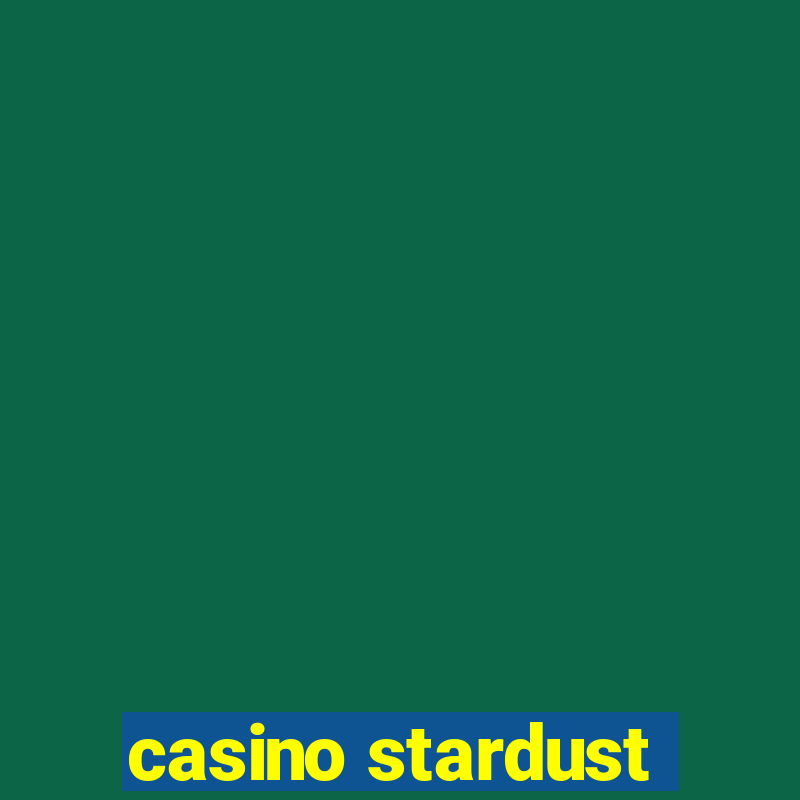 casino stardust