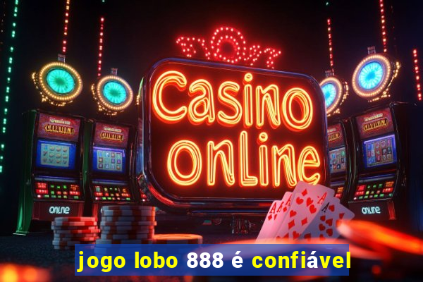 jogo lobo 888 é confiável