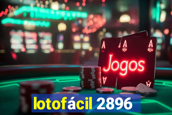 lotofácil 2896