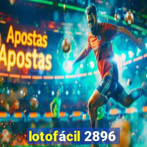 lotofácil 2896