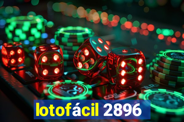 lotofácil 2896