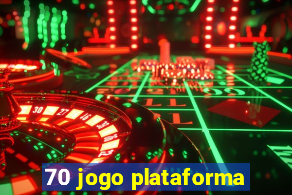 70 jogo plataforma