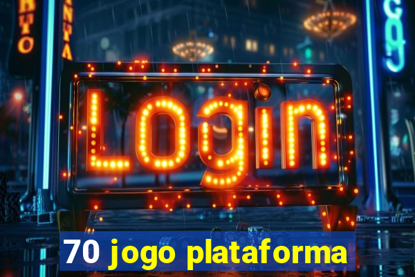 70 jogo plataforma