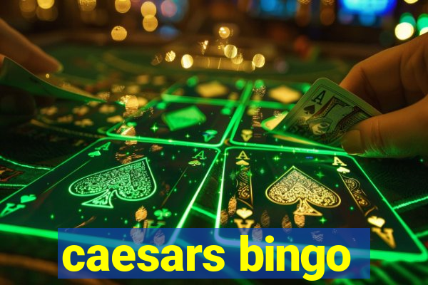 caesars bingo