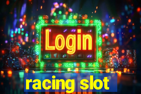 racing slot