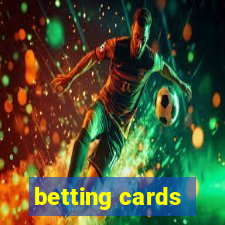 betting cards