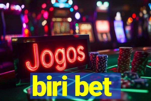 biri bet