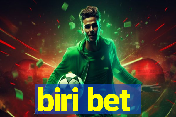 biri bet