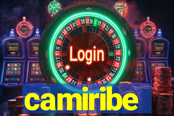 camiribe