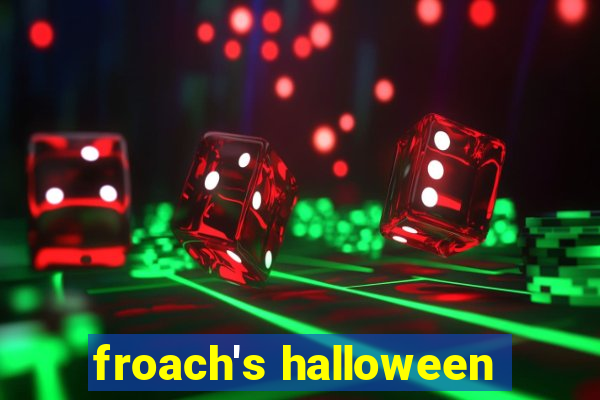 froach's halloween