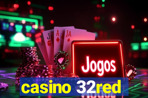 casino 32red