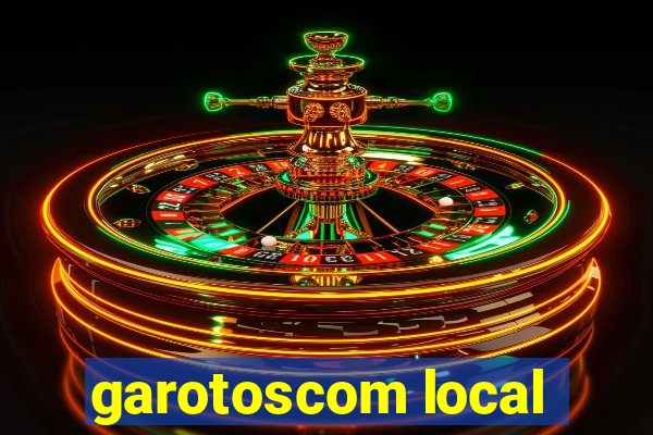 garotoscom local