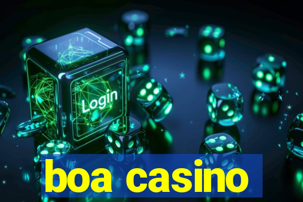 boa casino