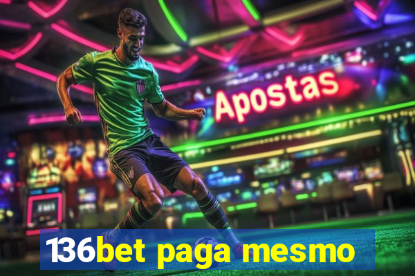 136bet paga mesmo