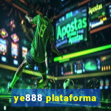 ye888 plataforma