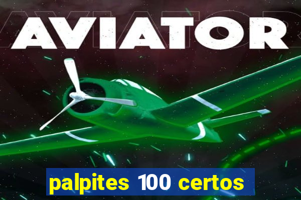 palpites 100 certos