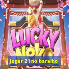 jogar 21 no baralho