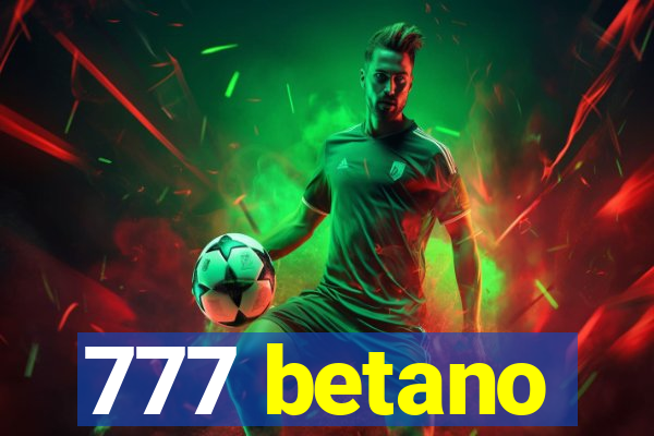 777 betano