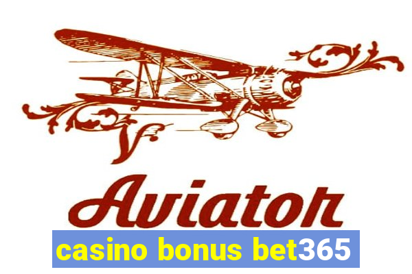 casino bonus bet365