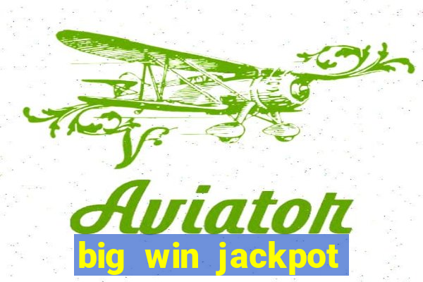 big win jackpot 777 slots casino