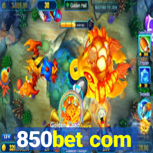 850bet com