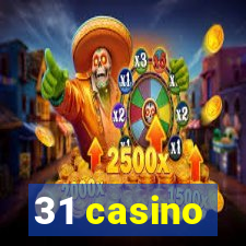 31 casino